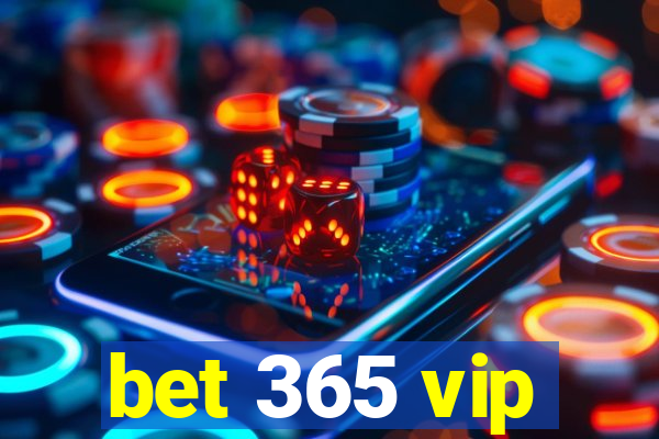 bet 365 vip